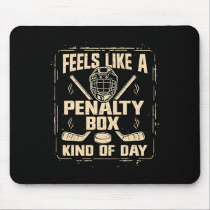 Mousepad Sente como um dia de caixa de penalidade engraçado