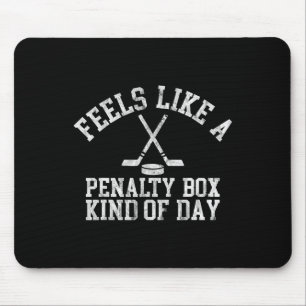 Mousepad Sente como um dia na caixa de penalidade engraçado