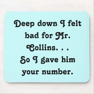 Mousepad Sentia-se mal pelo Sr. Collins Engraçado Jane Aust