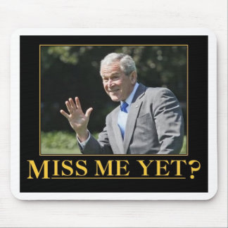 Mousepad Sentiu Minha Falta? George W. Bush