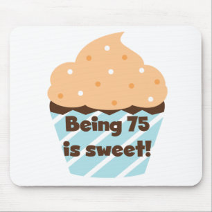 Mousepad Ser 75 é t-shirt e presentes doces do aniversári