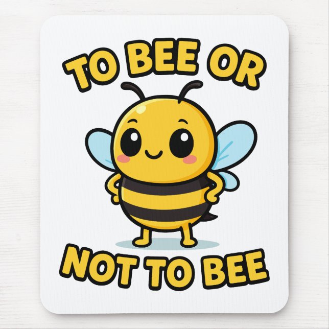Mousepad Ser abelha ou não ser abelha (Frente)