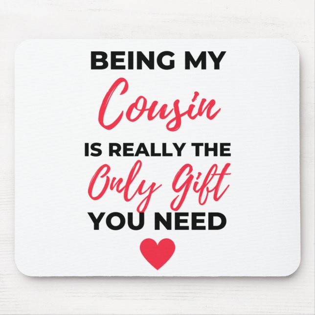 Mousepad Ser Meu Primo É O Único Presente 2 (Frente)