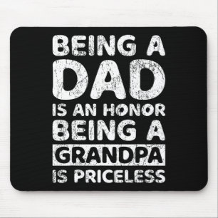 Mousepad Ser Pai É Uma Honra Ser Avô É Pricele