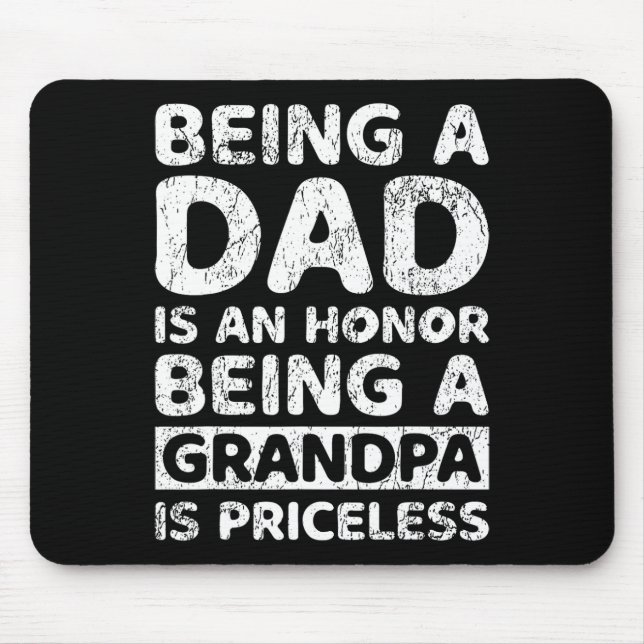 Mousepad Ser Pai É Uma Honra Ser Avô É Pricele (Frente)