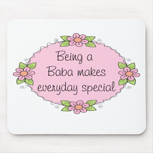 Mousepad Ser um Baba torna todos os dias especiais (Frente)