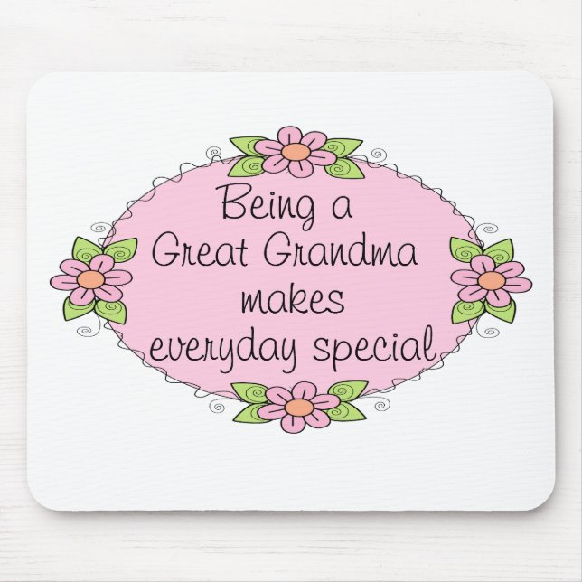 Mousepad Ser uma bisavó torna todo dia especial (Frente)