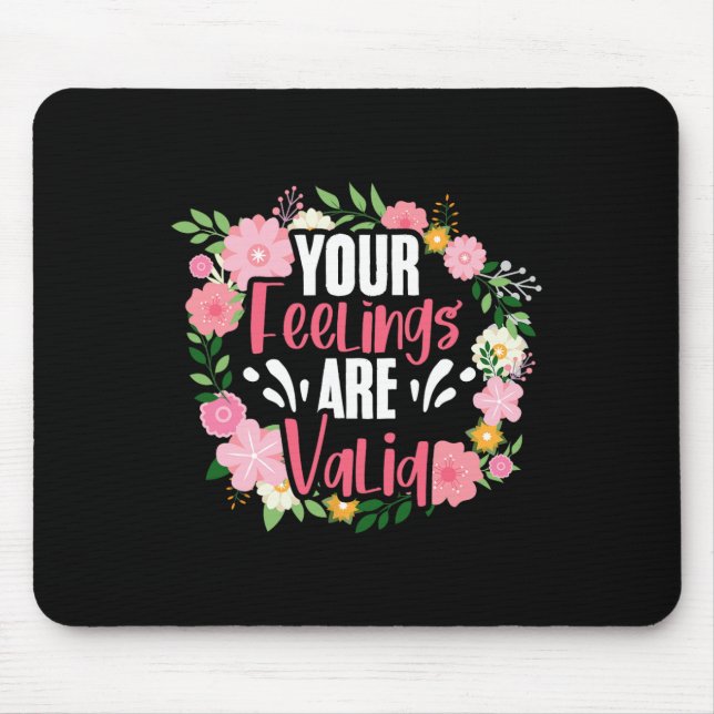 Mousepad Seus Sentimentos São Pessoas De Saúde Mental Válid (Frente)