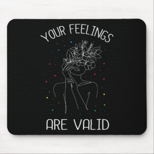 Mousepad Seus sentimentos são válidos na saúde mental