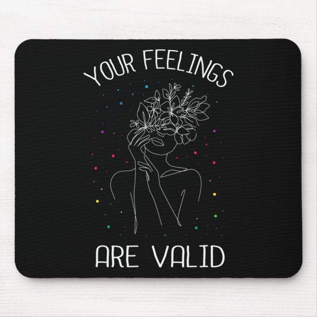 Mousepad Seus sentimentos são válidos na saúde mental (Frente)