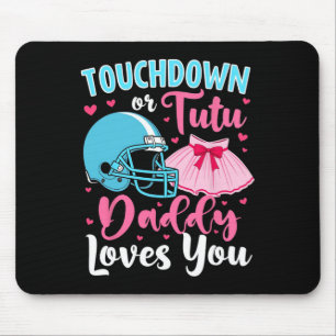 Mousepad Sexo Reveal Touchdown Ou Pai Tutu Te Ama