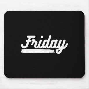 Mousepad Sexta-feira Dia Divertido Da Semana Passando Sua V