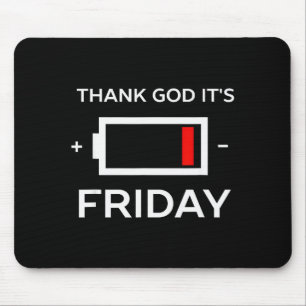 Mousepad Sexta-feira engraçada Tgif Bateria baixa