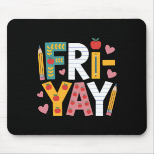 Mousepad Sexta-feira Feliz Professor Fritar Yay Sexta-feira