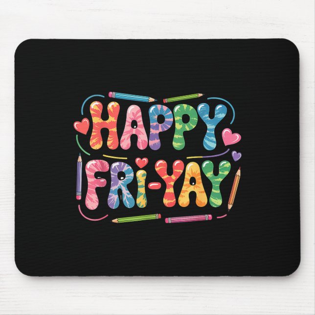 Mousepad Sexta-feira Feliz Professor Fritar Yay Sexta-feira (Frente)