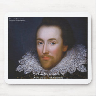 Mousepad Shakespeare "Assim Nós Somos" Presentes e Camiseta