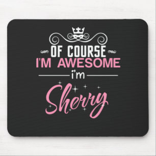 Mousepad Sherry, claro que sou incrível Sou Sherry Name