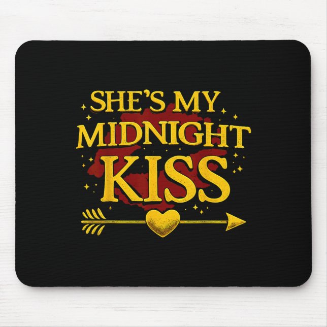 Mousepad She's My Midnight Kiss Matching Couples Valentine’ (Frente)