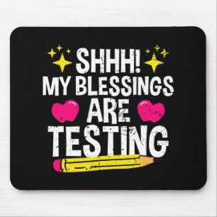 Mousepad Shh Minhas Bênçãos Estão Testando O Dia Do Teste