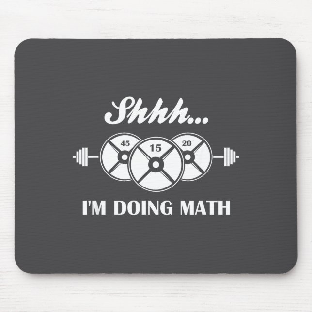 Mousepad Shhh I'm Doing Math Weight Lifting Math Lover Quot (Frente)