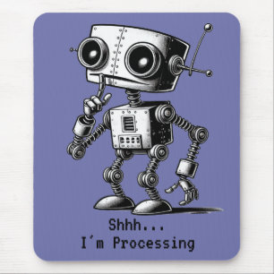 Mousepad Shhh Robot... estou processando