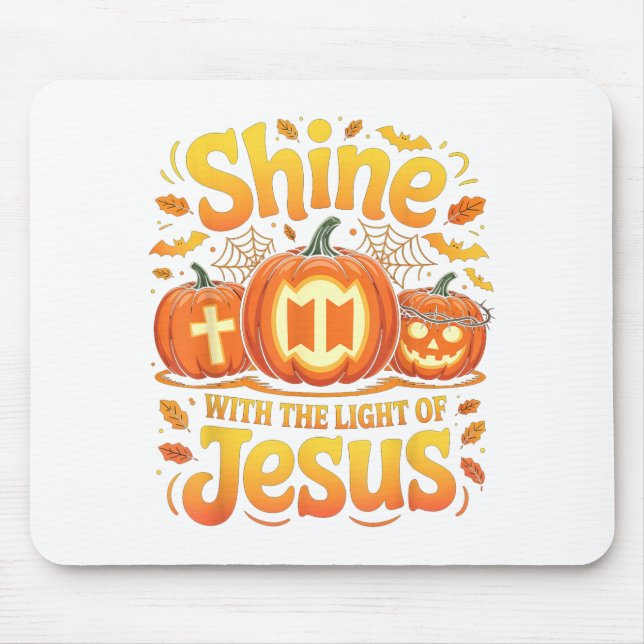 Mousepad Shine With The Light Of Jesus Christian Halloween  (Frente)