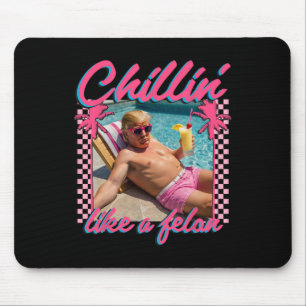 Mousepad Shirt Engraçado Chillin Como Um Felon Trump 2024