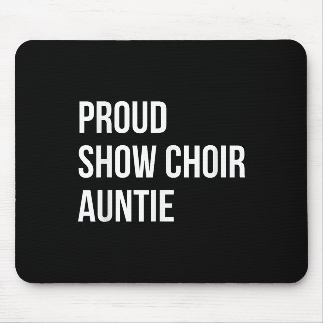 Mousepad Show Choir Auntie  (Frente)