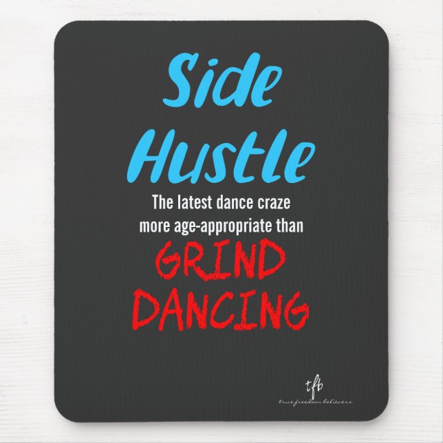 Mousepad Side Hustle vs Grind Dancing Neon Blue Text (Frente)