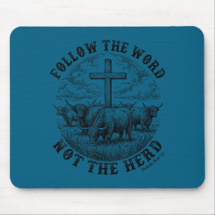 Mousepad Siga a palavra, não a cruz de boi das terras altas