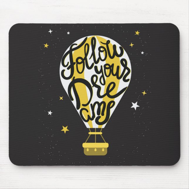 Mousepad Siga seu balão de sonhos (Frente)