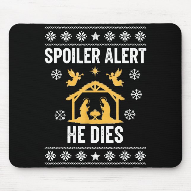 Mousepad Siler Alert He Dies Jesus Nativity Scene Ugly Chri (Frente)