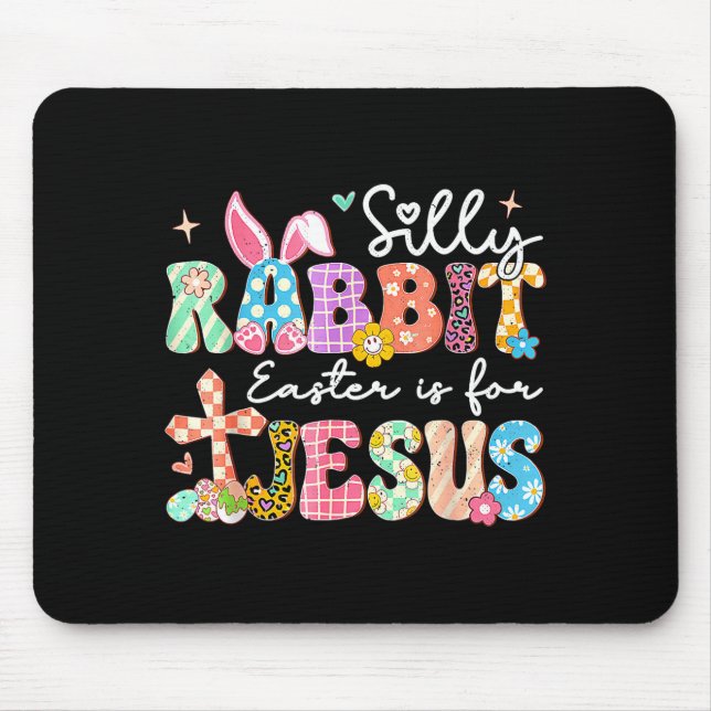 Mousepad Silly rabbit easter is for jesus cute bunny (Frente)