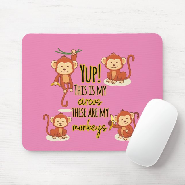 Mousepad Sim! Este é meu circo Estes são meus quatro macaco (Com mouse)
