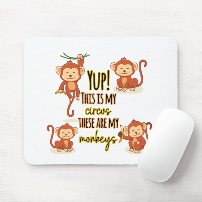 Mousepad Sim! Este é meu circo Estes são meus quatro macaco (Com mouse)