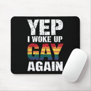 Mousepad Sim, Eu Acordei Gay De Novo Orgulho Gay da Rainbow