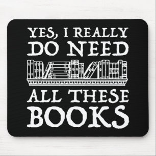 Mousepad Sim, Eu Realmente Preciso De Todos Estes Livros