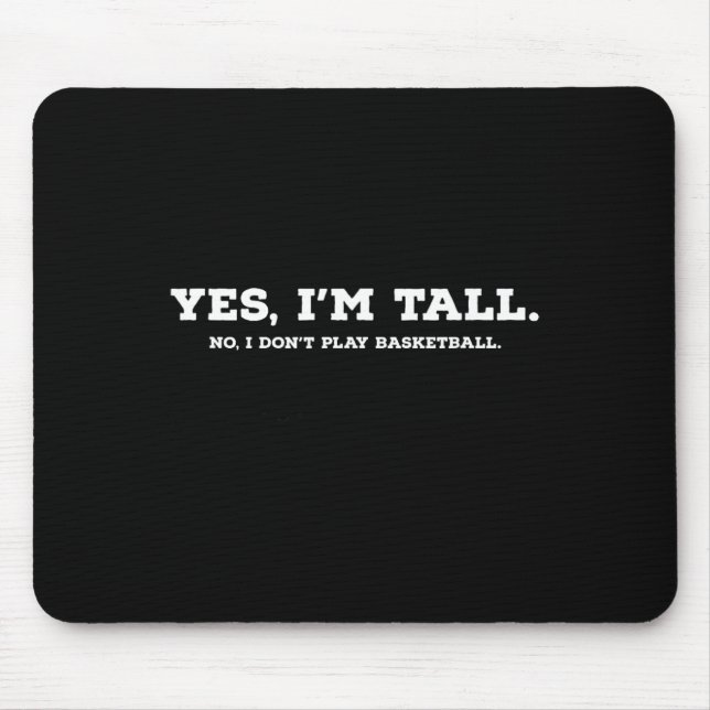 Mousepad Sim, sou alto1 (Frente)