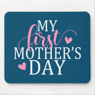Mousepad Simples e Elegante Meu primeiro Dia de as mães  M