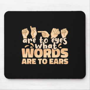 Mousepad Sinais ASL são para os olhos quais são as palavras