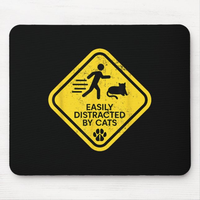 Mousepad Sinal De Aviso Facilmente Distraído Por Gatos Engr (Frente)