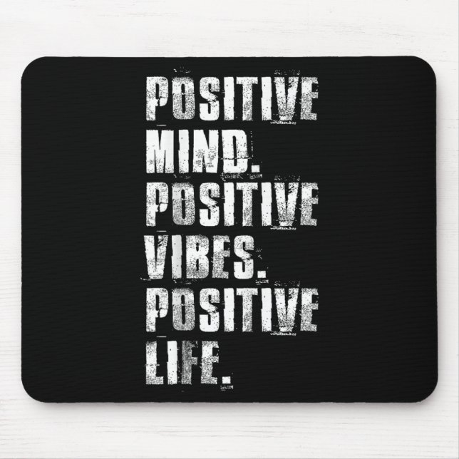 Mousepad Sitive Mind Sitive Vibes Sitive Life Motivational  (Frente)