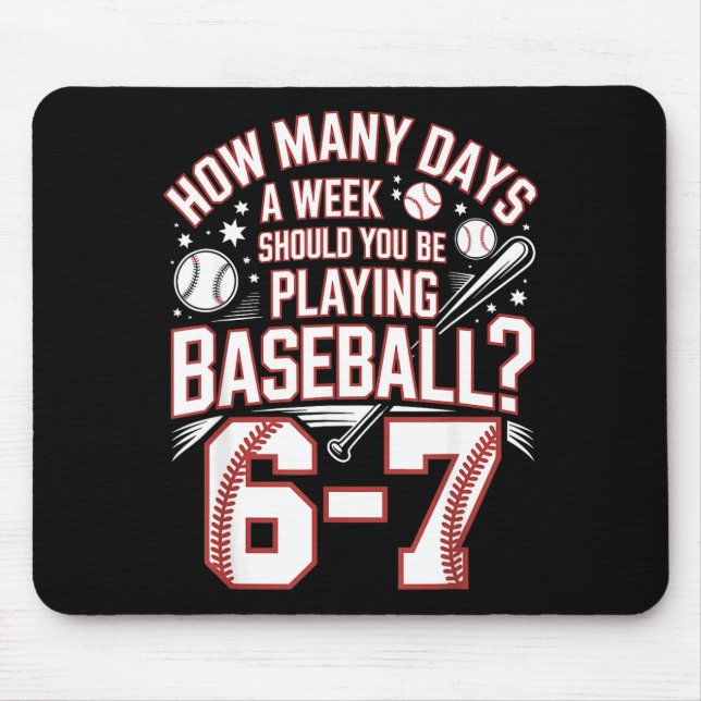 Mousepad Six Seven Baseball Meme How Many Days 6-7  (Frente)