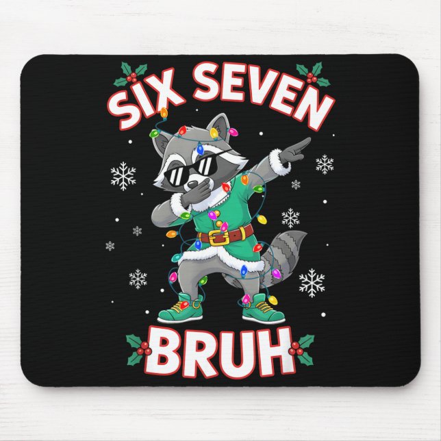 Mousepad Six Seven Bruh Dabbing Raccoon Funny Christmas 6 7 (Frente)