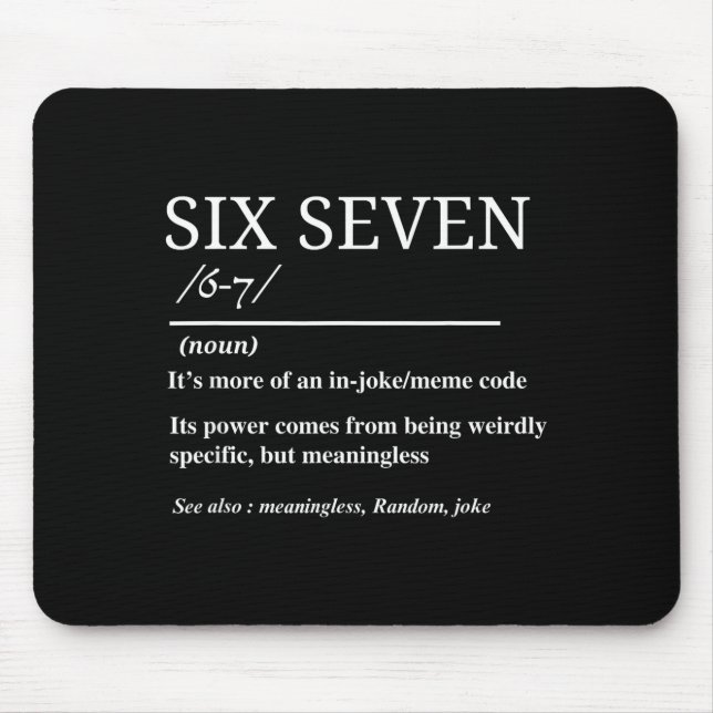 Mousepad Six Seven Definition Funny 6 7 Meme Sarcastic Humo (Frente)