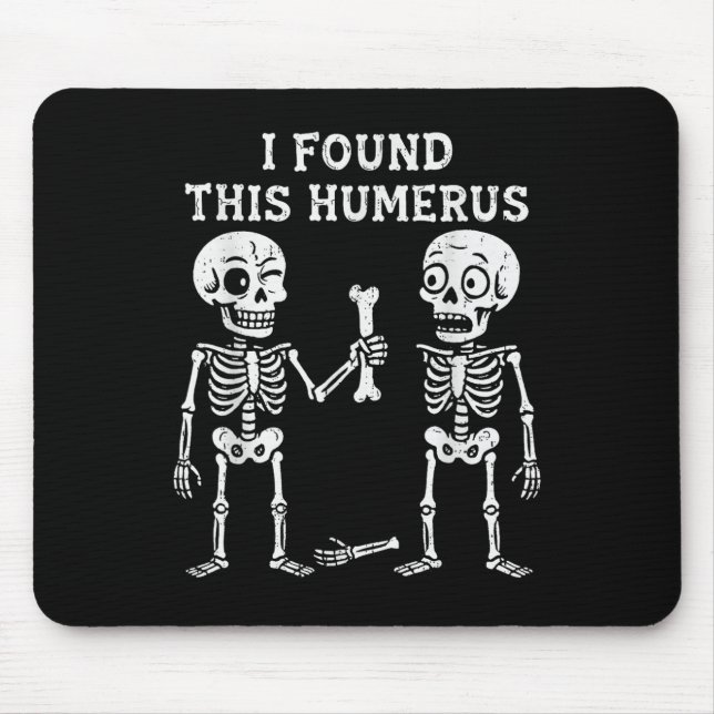 Mousepad Skeleton Encontrei Humerus Halloween Costume Men W (Frente)
