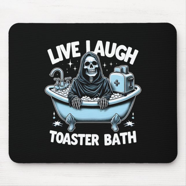Mousepad Skeleton Halloween Live Laugh Toaster Bath Design (Frente)