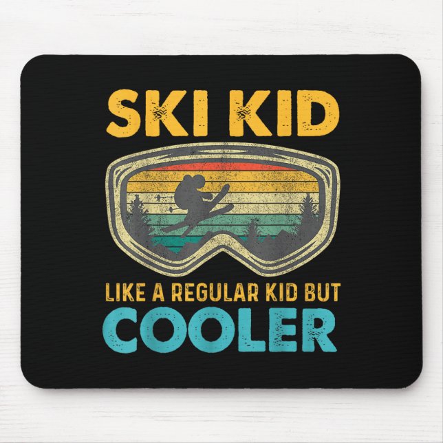 Mousepad Ski Kid Like A Regular Kid But Cooler Skiing Lover (Frente)