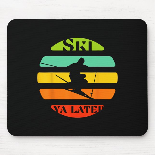 Mousepad Ski Ya Mais Tarde (Frente)