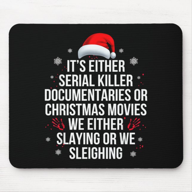 Mousepad Slaying Or Sleighing Serial Killer True Crime Chri (Frente)